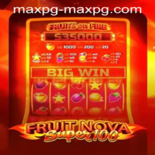FruitNovaSuper100 and Maxpg PH Login: Dive into the World of Exciting Gameplay
