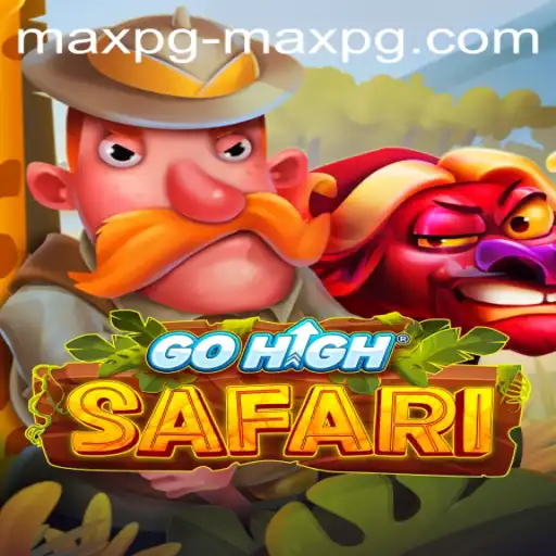 Exploring the Thrill of GoHighSafari and Navigating maxpg PH Login