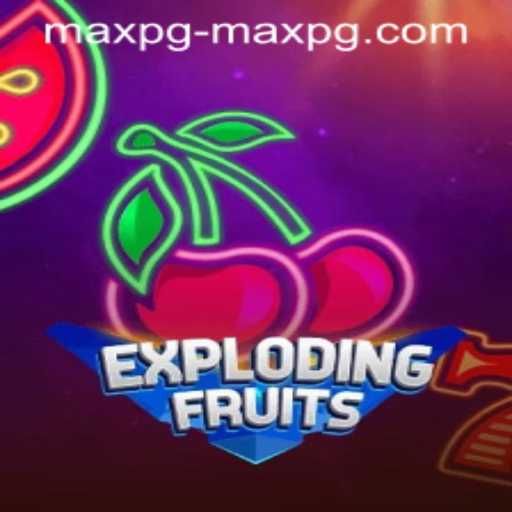 ExplodingFruits Game Guide: Everything You Need to Know about 'maxpg PH Login'